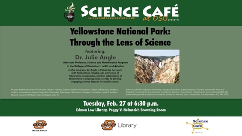 Thumbnail for entry Science Cafe presents Yellowstone National Park Through the Lens of Science