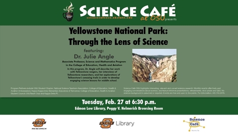 Thumbnail for Science Cafe presents Yellowstone National Park Through the Lens of Science
