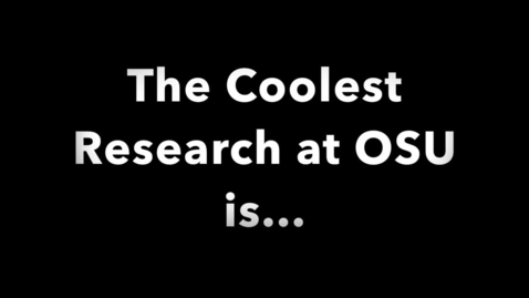 Thumbnail for entry The Coolest Research at OSU is... 2 x 10 Data Collection