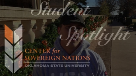 Thumbnail for entry Center for Sovereign Nations Student Spotlight | Noah Berryhill