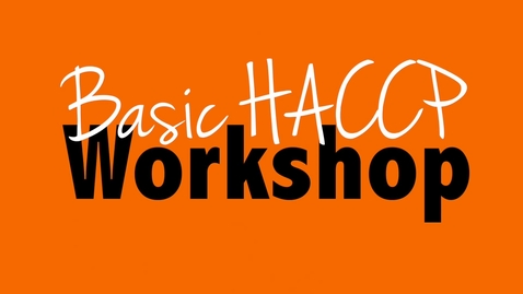 Thumbnail for entry Basic HACCP Workshop