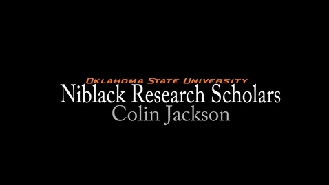 Thumbnail for entry Colin Jackson - Niblack Research Scholars 2013-14