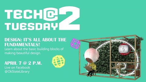 Thumbnail for Tech Tuesday @ 2 Design: It's All About The Fundamentals!