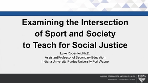 Thumbnail for Examining the Intersection of Sport and Society to Teach for Social Justice
