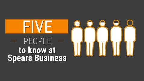 Thumbnail for entry Five People to Know at Spears Business