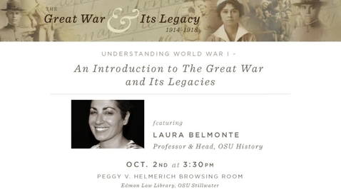 Thumbnail for entry The Great War and Its Legacy: Laura Belmonte