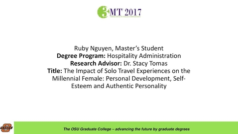 Thumbnail for entry Ruby Nguyen, Master's Student: The impact of Solo Travel Experiences on the Millennial Female: Personal Development, Self-Esteem and Authentic Personality