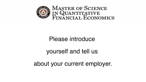 Thumbnail for entry Meet Master of Science in Quantitative Financial Economics Students