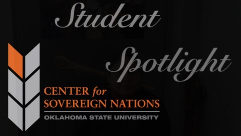 Thumbnail for Center for Sovereign Nations Student Spotlight | Shayla Miller