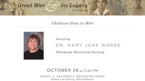 Thumbnail for The Great War and Its Legacy: &quot;Chilocco Goes to War&quot;