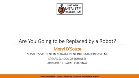 Thumbnail for 2017 3MP Finals - Are you going to be Replaced by a Robot?