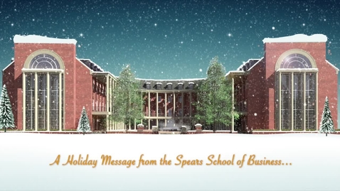 Thumbnail for entry Happy Holidays from the Spears School of Business
