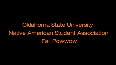 Thumbnail for entry OSU Native American Student Association Fall Powwow 2013