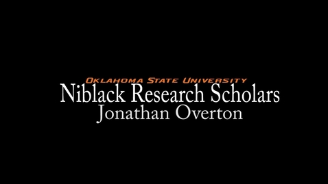 Thumbnail for Jonathan Overton - Niblack Research Scholars 2013-14