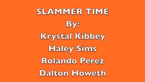 Thumbnail for entry Slammer Time