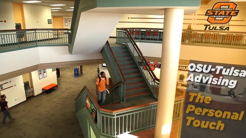 Thumbnail for OSU-Tulsa Advising - The Personal Touch