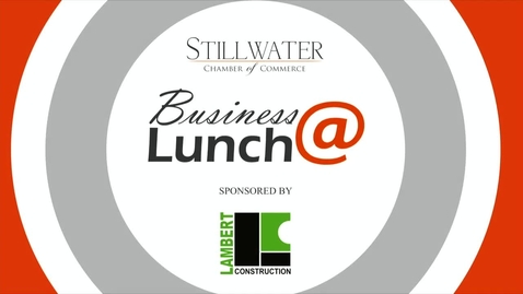 Thumbnail for August 2016 Stillwater Chamber of Commerce Business@Lunch:  Dr. Mark Moore