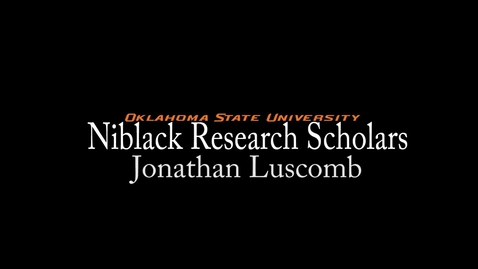 Thumbnail for Jonathan Luscomb - Niblack Research Scholars 2013-14