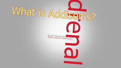 Thumbnail for DOCUMENTARY:  Adrenal Crisis