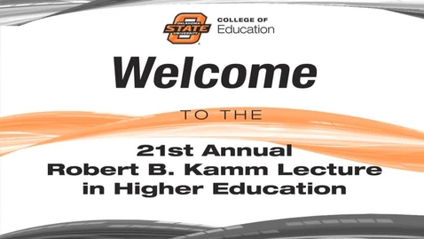 Thumbnail for Edward St. John, 21st Robert B. Kamm Distinguished Lecture