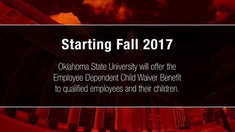 Thumbnail for entry Learn About OSU's Employee Dependent Child Waiver Benefit
