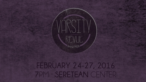 Thumbnail for Zeta Tau Alpha and Gamma Phi Alpha:  2016 Varsity Revue