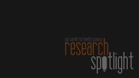 Thumbnail for entry OSU-CHS Research Spotlight :Lipoic acid to treat terminal liver disease