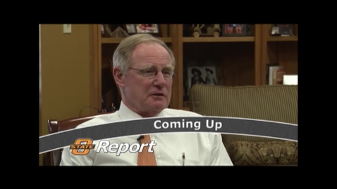 Thumbnail for entry OStateReport:  President Hargis Looks Back At His First Five Years, An Interview With One Journalist Who Paved The Way For Women In The Workforce, A Look At Greek Discovery Day