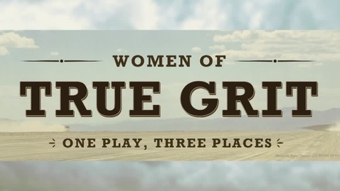 Thumbnail for entry Women of True Grit