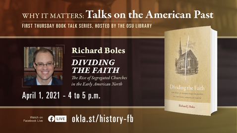 Thumbnail for entry Why It Matters: Talks on the American  Past featuring Richard Boles
