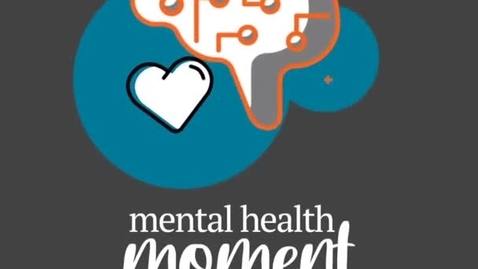 Thumbnail for entry Stress in the Body - Mental Health Moment