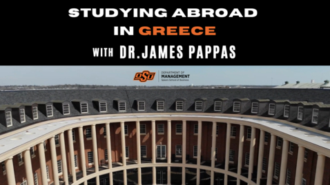 Thumbnail for entry Study Abroad to Greece - Dr. Jim Pappas, Department Head of Management at Oklahoma State University