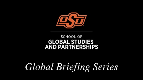 Thumbnail for entry Global Briefing Series: Ted Gilman