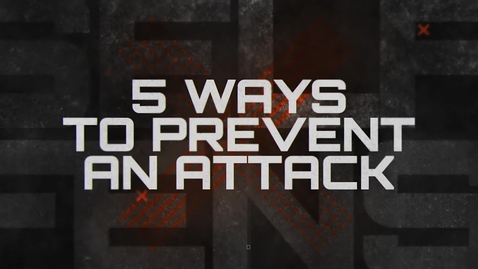 Thumbnail for entry 5 Ways to Prevent an Attack - Self Defense Basics