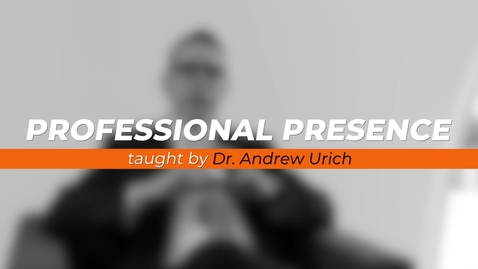 Thumbnail for entry Professional Presence - Andrew Urich