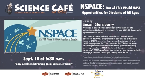 Thumbnail for entry Science Cafe presents NSPACE Out of This World NASA Opportunities for Students of All Ages