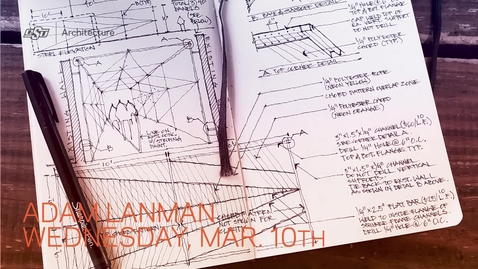 Thumbnail for Adam Lanman: School of Architecture Lecture Series
