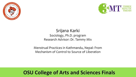 Thumbnail for College of Arts &amp; Science Three Minute Thesis: Srijana Karki