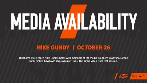 Thumbnail for 10/26/20 Cowboy Football: Mike Gundy Previews Saturday's Game vs. Texas
