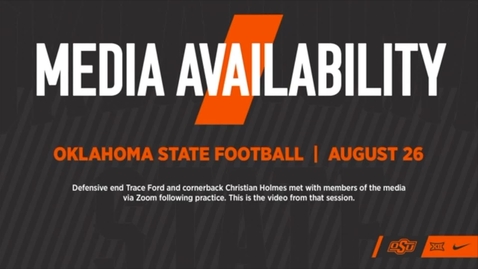 Thumbnail for 8/26/20 Cowboy Football:  OSU Cowboy Football Players Trace Ford and Christian Holmes Address the Media