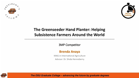 Thumbnail for entry 2018 3MC Finals - The Greenseeder Hand Planter: Helping Subsistence Farmers Around the World