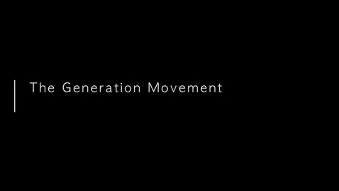 Thumbnail for entry The Generation Movement - OSUCEHS