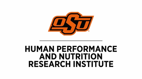 Thumbnail for The Human Performance and Nutrition Research Institute at Oklahoma State University