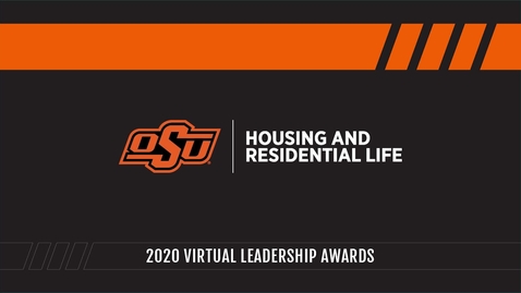 Thumbnail for 2020 Housing and Residential Life Virtual Leadership Awards Ceremony