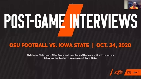 Thumbnail for entry 10/26/20 Cowboy Football: Mike Gundy and Players Speak to the Media Following Win over Iowa State