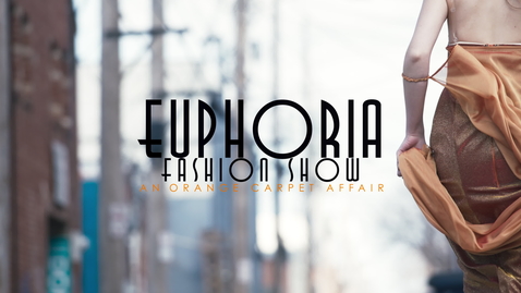 Thumbnail for entry 2022 Euphoria Fashion Show Promo