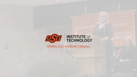 Thumbnail for entry Spring 2022 Nursing Pinning | OSUIT