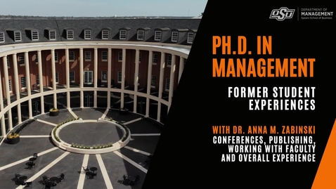 Thumbnail for entry Dr. Anna M. Zabinski, Oklahoma State PhD in Management Alum, talks about her PhD experience