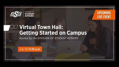 Thumbnail for entry Virtual Town Hall: Getting Started on Campus