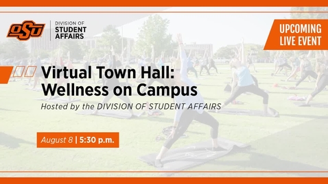 Thumbnail for entry Virtual Town Hall: Wellness on Campus